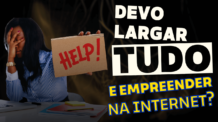 Quando saber a hora de sair do emprego para empreender na Internet?