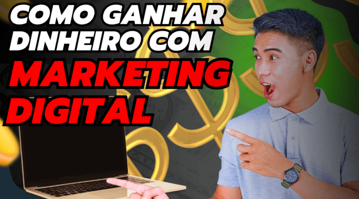 Como ganhar dinheiro com Marketing Digital?