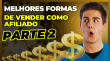 MELHORES FORMAS DE VENDER COMO AFILIADO – Parte 2